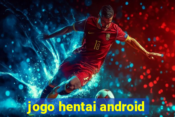 jogo hentai android